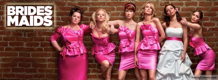 Bridesmaids Facebook Cover