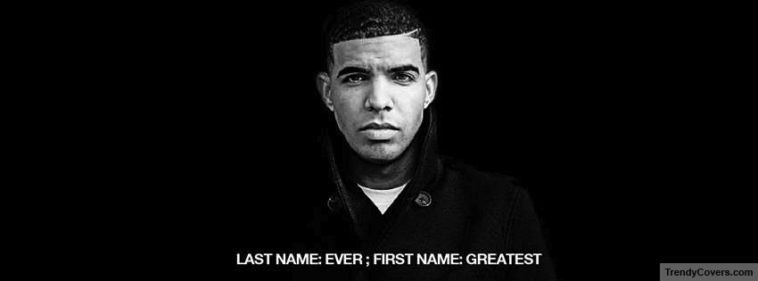 Drake Greatest Ever Facebook Cover