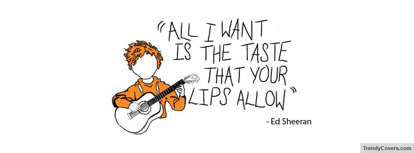 Give Me Love Ed Sheeran Facebook Cover