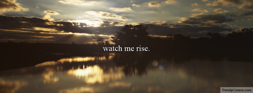 Watch_me_rise_facebook_cover_1343476123.