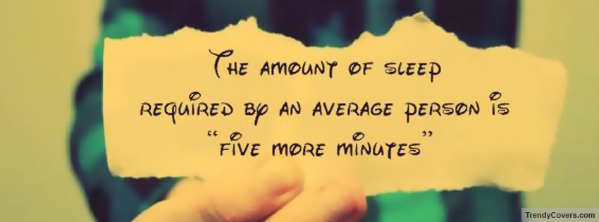 Amount Of Sleep Facebook Cover