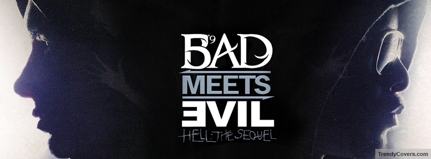 Bad Meets Evil Facebook Cover