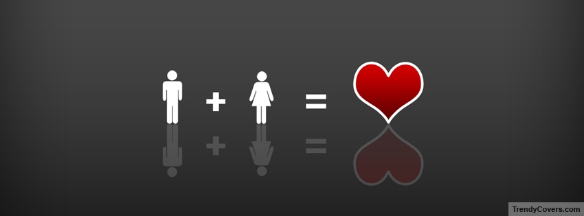 Male + Female = Love facebook cover