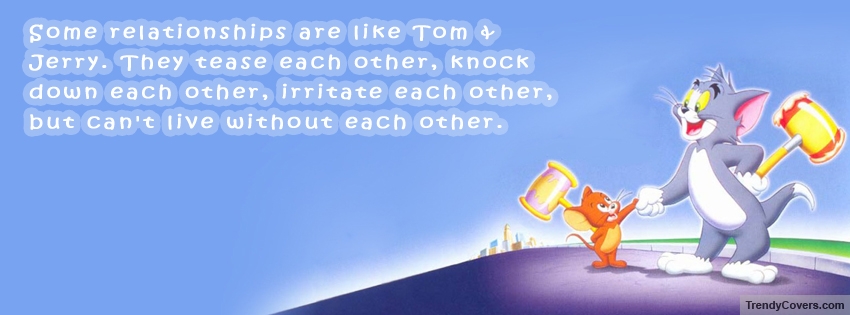 Tom And Jerry Quote Facebook Cover