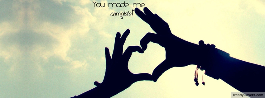 You Made Me Complete facebook cover