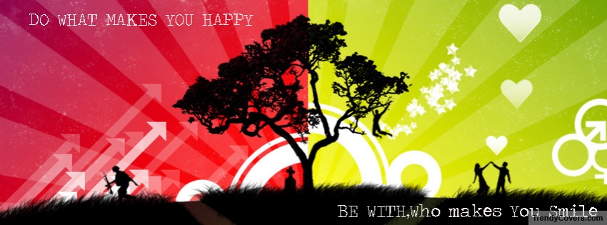 Do What Makes You Happy Facebook Cover