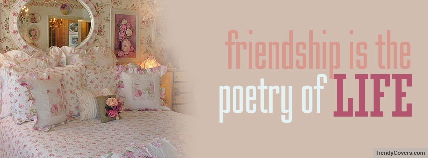 Friendship Is Poetry Facebook Cover