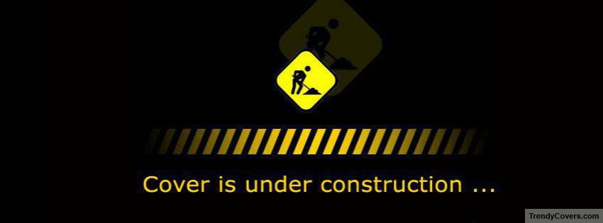 Cover Under Construction Facebook Cover