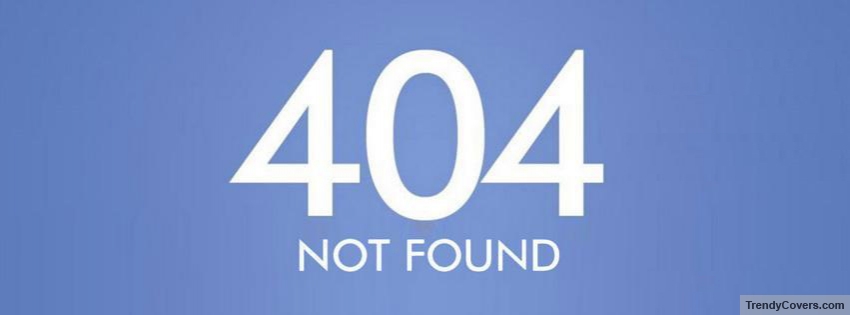 404 Not Found Facebook Cover
