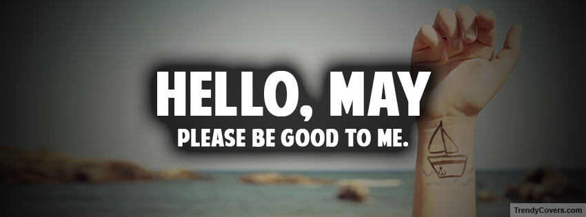 Hello May Facebook Covers