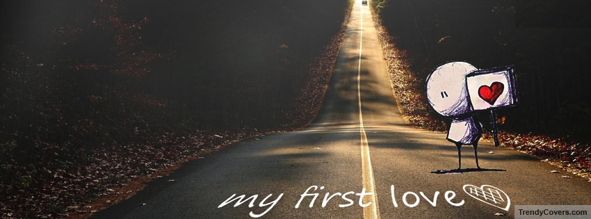 My First Love Facebook Cover