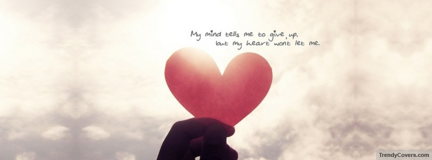 My Mind And My Heart Facebook Covers