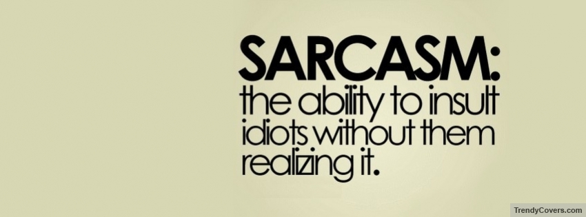 Sarcasm facebook cover