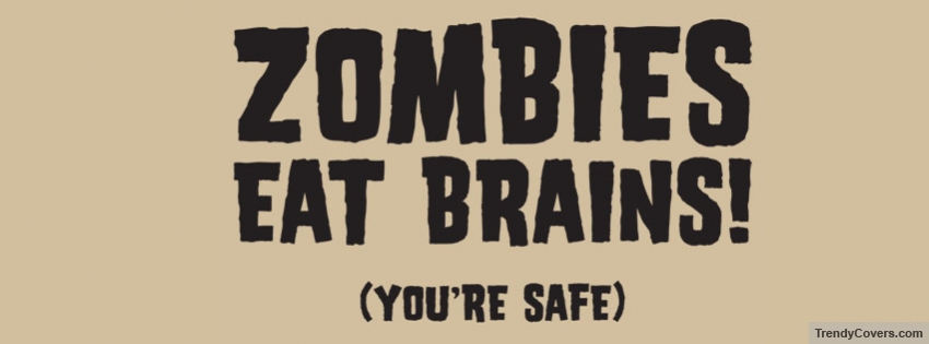 Zombies Eat Brains facebook cover