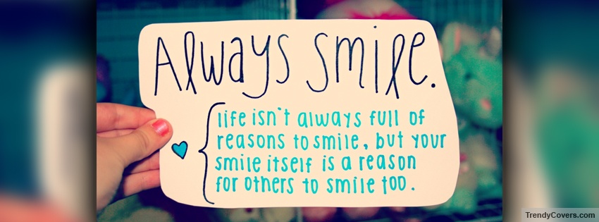 Always Smile Facebook Covers