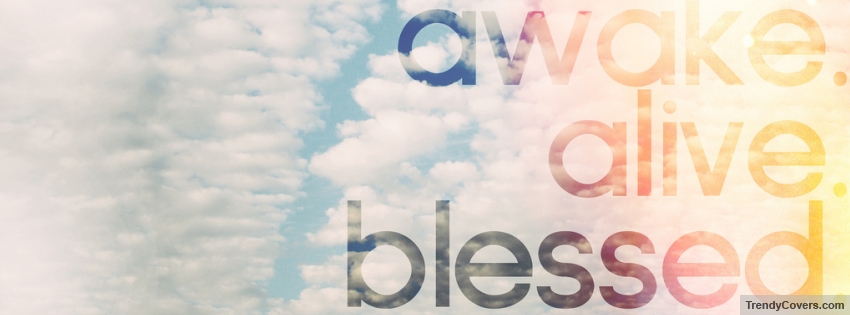 Awake Alive Blessed facebook cover