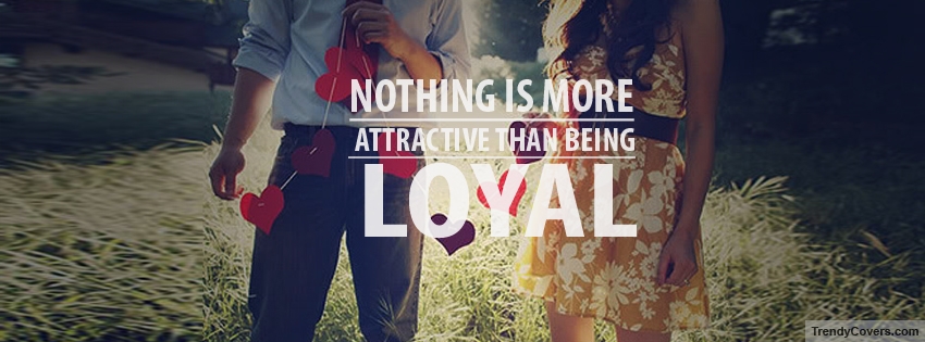 Being Loyal facebook cover