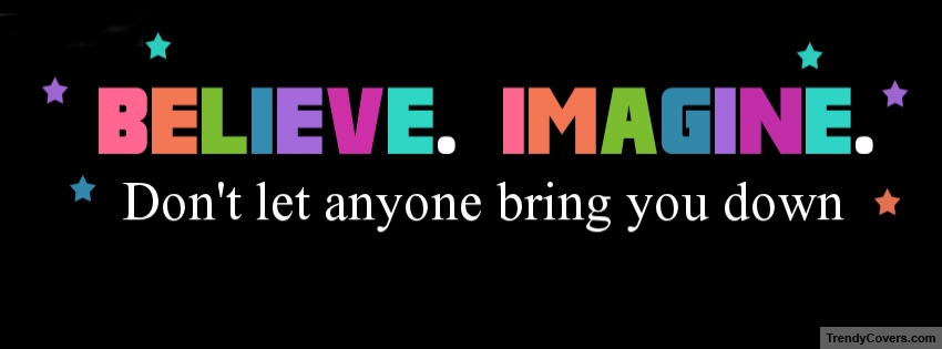 Believe Imagine Facebook Cover