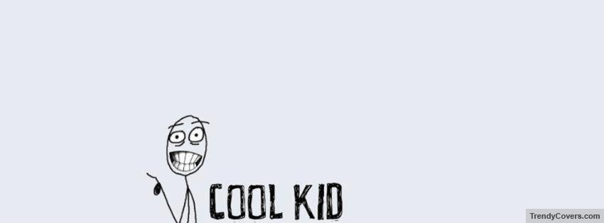 Cool Kid Facebook Cover