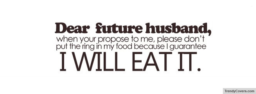 Dear Future Husband Facebook Cover