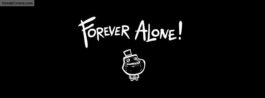 Forever Alone Meme Facebook Cover