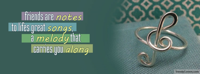 Friends Are Notes Facebook Cover