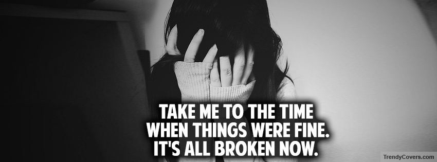 Girl All Broken Now Facebook Cover