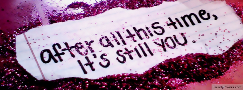 Its Still You facebook cover