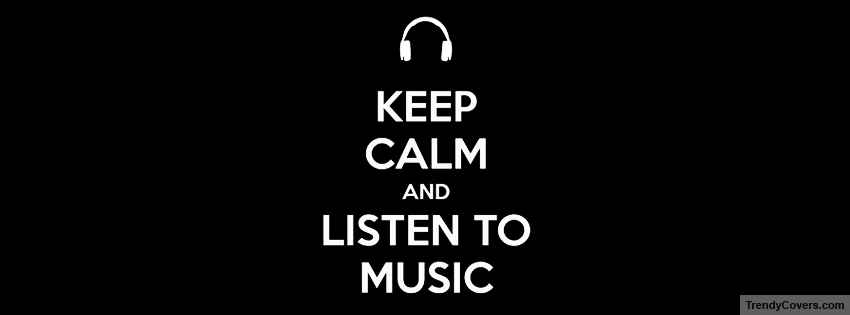 Keep Calm Music Facebook Cover