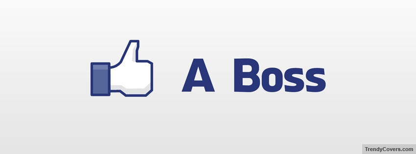 Like A Boss Facebook Covers