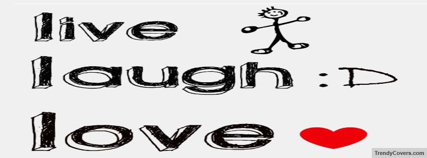 Live Laugh Love Facebook Cover