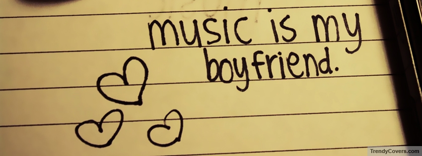 Music Is My Boyfriend facebook cover