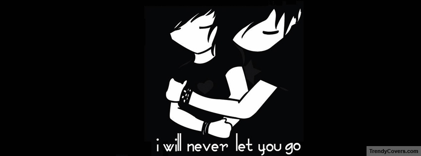 Never Let You Go facebook cover