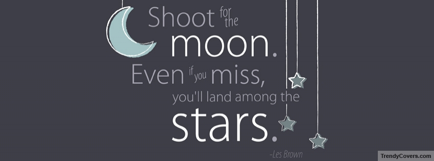 Shoot For The Moon facebook cover