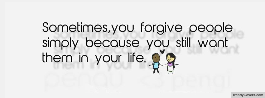 Sometimes You Forgive facebook cover