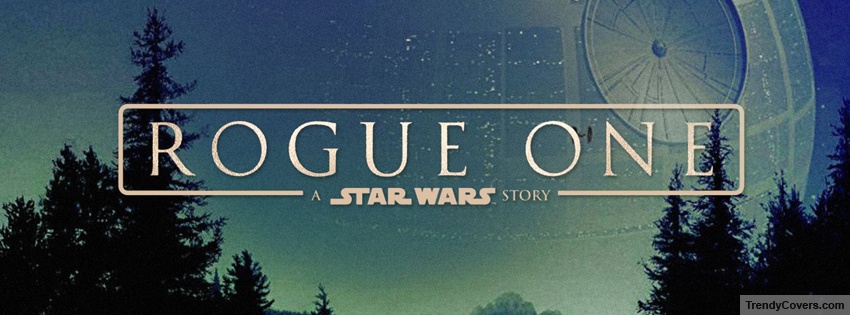 Star Wars Rogue One facebook cover