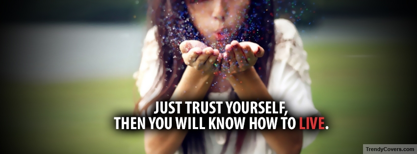 Trust Yourself Inspiring Facebook Cover