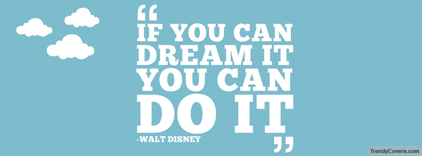 Walt Disney Quote Facebook Cover