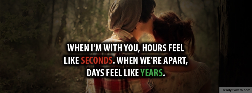 When I Am With You Facebook Covers